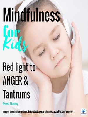 cover image of Mindfulness for Kids--Red Light to Anger and Tantrums